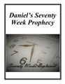 Daniels Seventy Week Prophecy cover